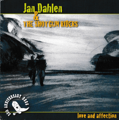 Jan Dahlen & The Shotgun Riders - Love and affection